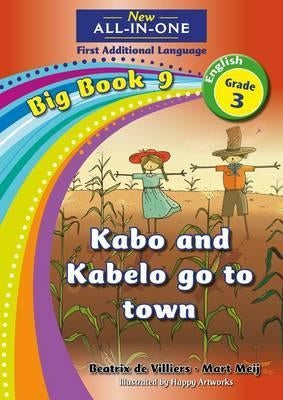 New All-in-One English Grade 3 FAL Big Book 09: Kabo & Kabelo go to town