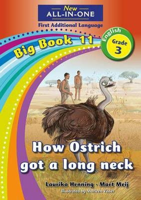 New All-in-One English Grade 3 FAL Big Book 11: How Ostrich got a long neck