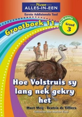 Nuwe Alles-in-Een Afrikaans EAT Graad 3 Grootboek 11: Hoe Volstruis sy lang nek gekry het