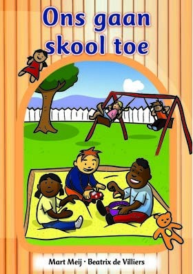 Nuwe Alles-in-Een Graad R Prenteboek 02: Ons gaan skool toe