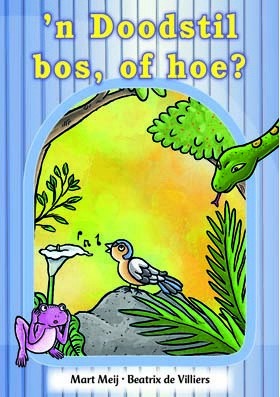 Nuwe Alles-in-Een Graad R Prenteboek 09: 'n Doodstil bos, of hoe?