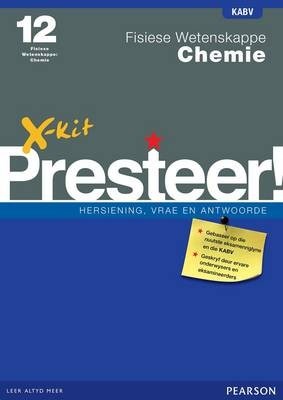 X-Kit Presteer! Fisiese Wetenskappe Chemie Graad 12 Hersiening vrae en antwoorde