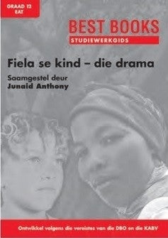 Best Books Studiewerkgids : Fiela se kind - die drama EAT Graad 12