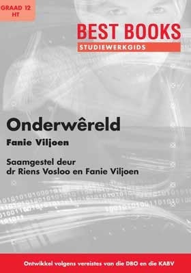 Best Books Studiewerkgids : Onderwêreld HT Graad 12