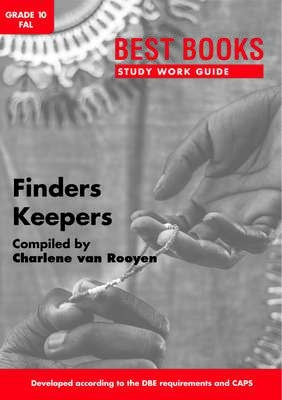 Best Books Study Work Guide: Finders Keepers FAL Grade 10