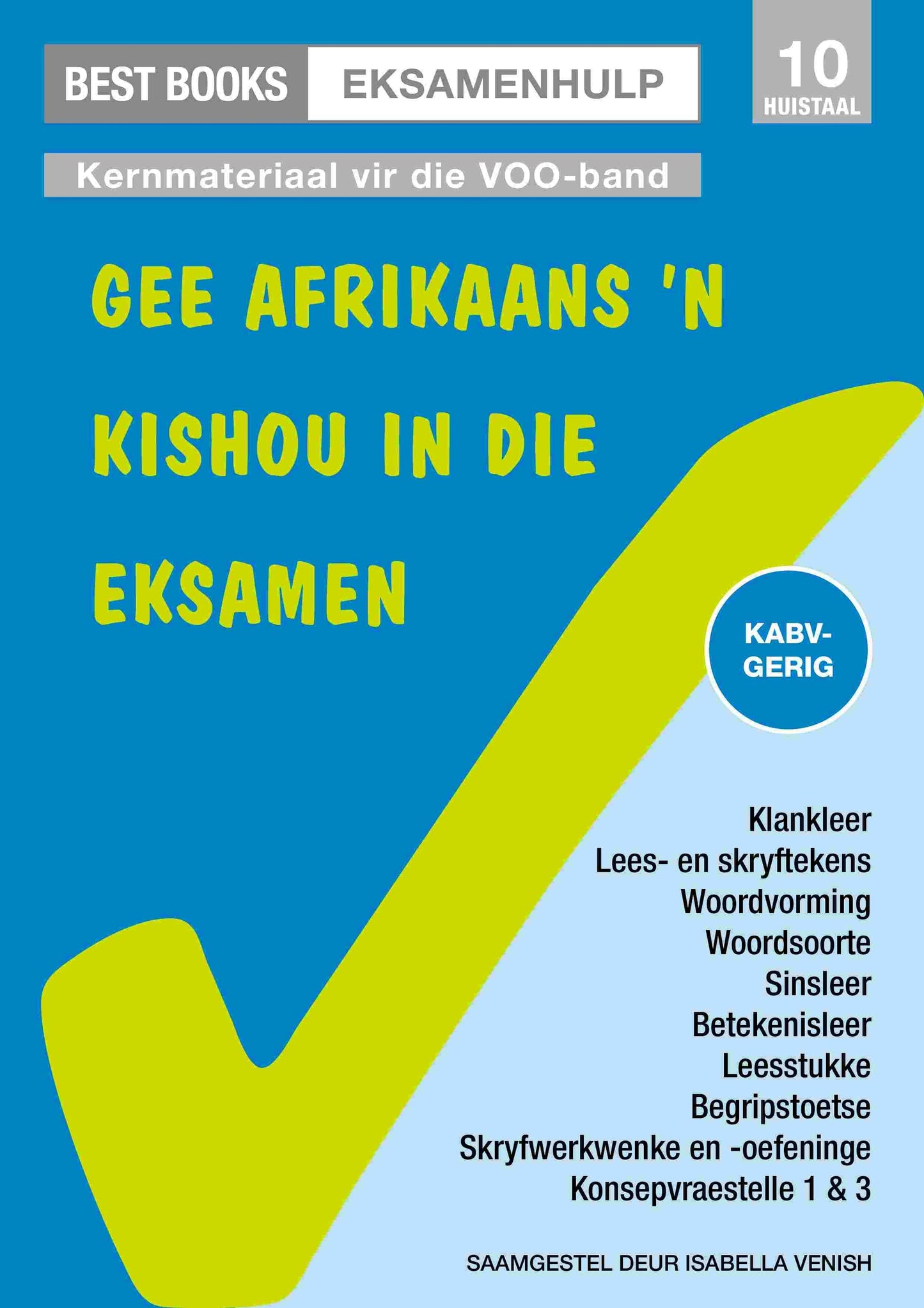 Gee Afrikaans 'n kishou in die eksamen Graad 10 Huistaal