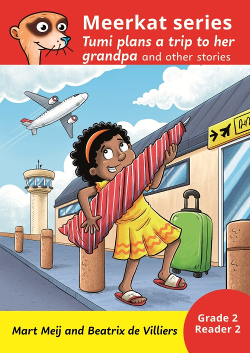 Meerkat series: Tumi plans a trip to her grandpa Grade 2 Book 2 HL