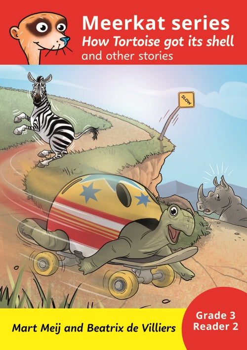 Meerkat series: How Tortoise got its shell Grade 3 Book 2 HL
