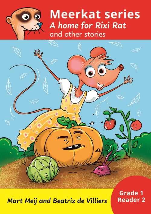 Meerkat series: A Home for Rixi Rat Grade 1 Book 2 HL