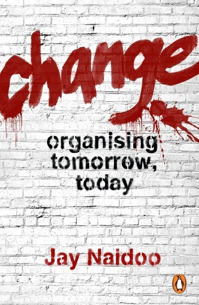 Change: Organising Tomorrow, Today