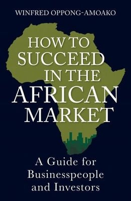 How To Succeed in the African Market