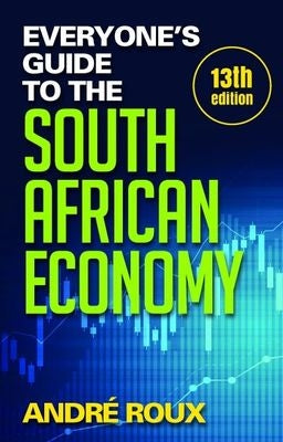 Everyone's Guide to the South African Economy