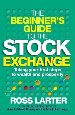 The Beginner's Guide to the Stock Exchange