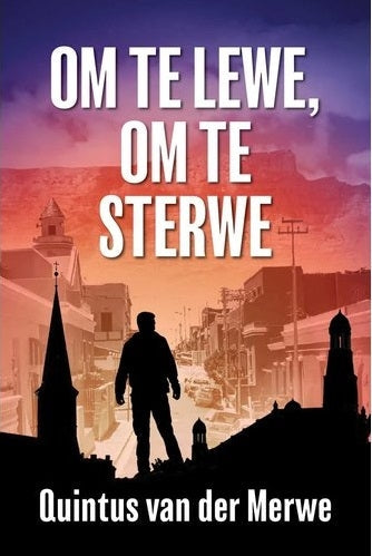 Om te lewe, om te sterwe