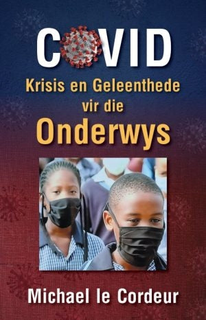 Covid -Krisis en Geleenthede vir die Onderwys