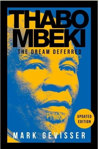 Thabo Mbeki: The Dream Deferred
