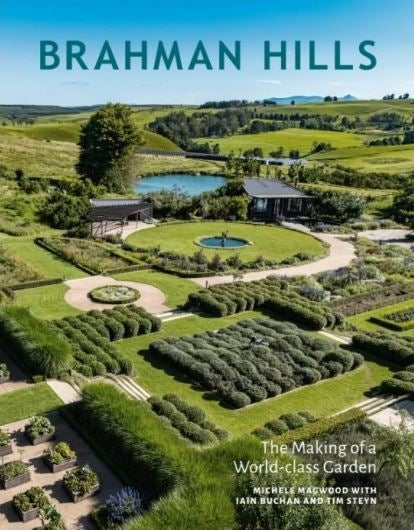 Brahman Hills: The Making of a World-class Garden