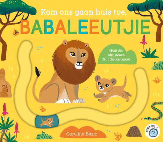 Kom ons gaan huis toe babaleeutjie