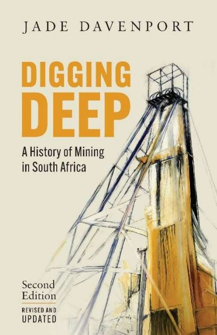 Digging Deep: A History of Mining in South Africa