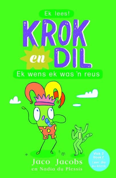 Krok en Dil Vlak 2 Boek 02: Ek Wens Ek Was 'n Reus