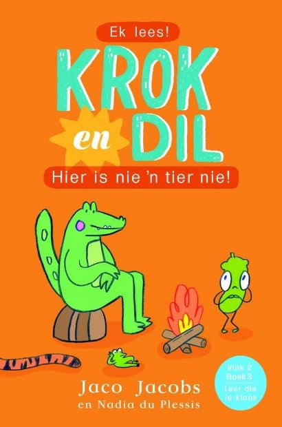 Krok en Dil Vlak 2 Boek 03: Hier Is Nie 'n Tier Nie!