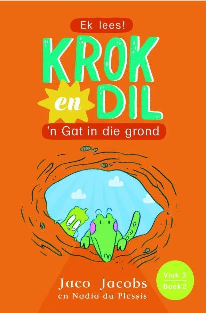 Krok en Dil Vlak 3 Boek 02: 'n Gat in die grond