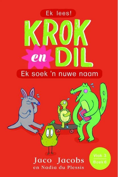 Krok en Dil Vlak 3 Boek 06: Ek soek 'n nuwe naam