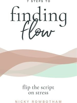 7 Steps to Finding Flow
