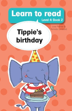 Learn to read Level 4 Book 02: Tippie's birthday