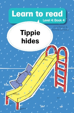 Learn to read Level 4 Book 04: Tippie hides