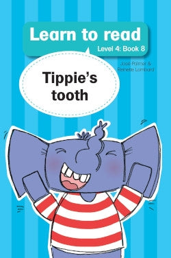 Learn to read Level 4 Book 08: Tippie's tooth