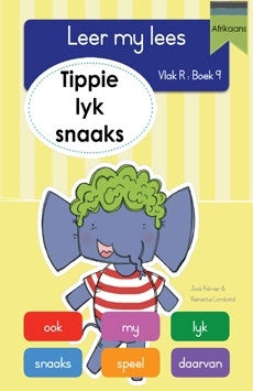 Leer my lees Vlak R Boek 09: Tippie lyk snaaks