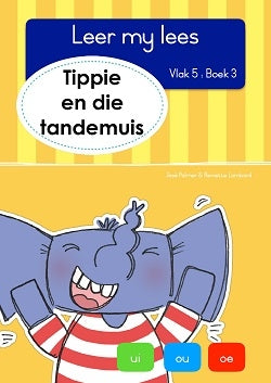 Leer my lees vlak 5 Boek 03: Tippie en die tandemuis
