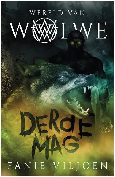 Wêreld van Wolwe 3:  Derde Mag