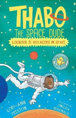 Thabo the Space Dude 03: Voyagers in Space