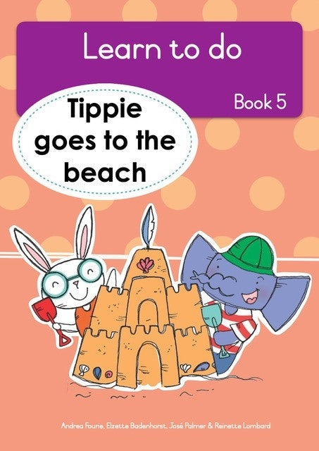 Learn To Do Tippie Level R Book 5: Tippie goes to the beach