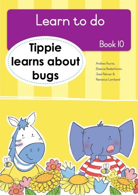 Learn To Do Tippie Level R Book 10: Tippie learns about bugs