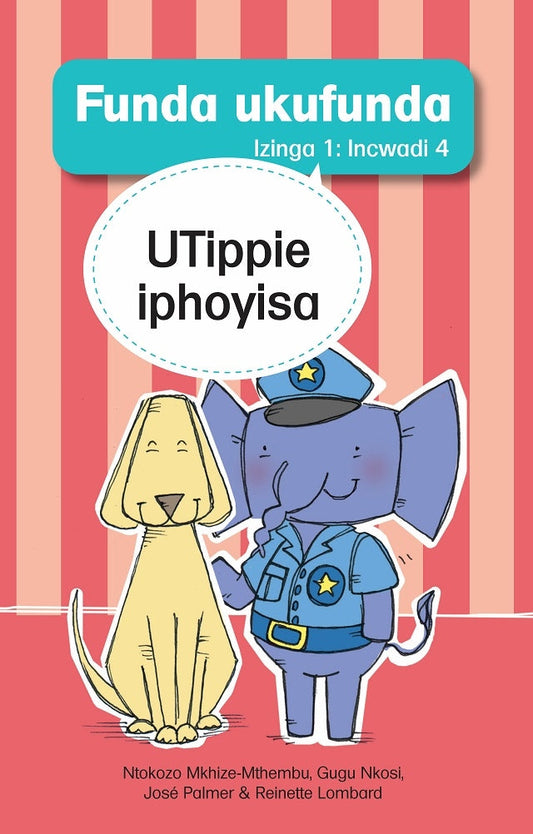 Learn to Read Level 1 Book 04: UTippie iphoyisa