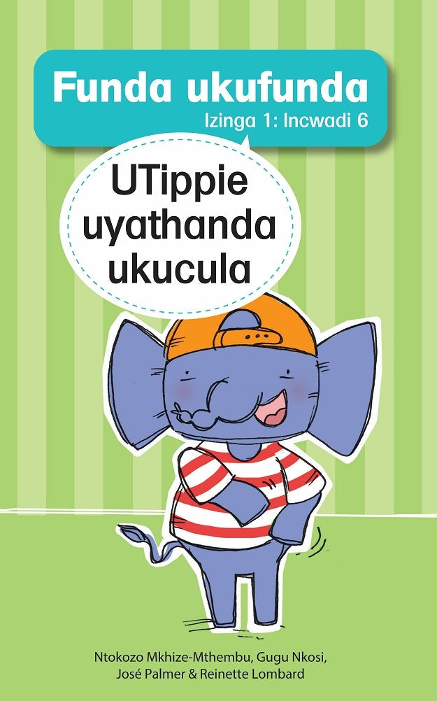 Learn to Read Level 1 Book 06: UTippie uyathanda ukucula