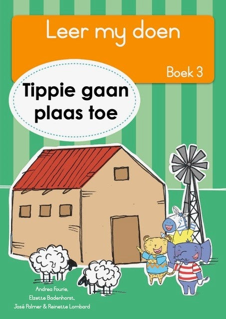 Leer my doen Vlak R Tippie Boek 3: Tippie gaan plaas toe