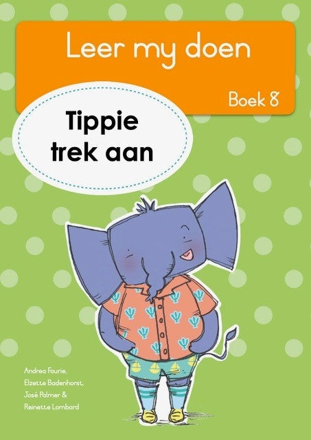 Leer my doen Vlak R Tippie Boek 8: Tippe trek aan