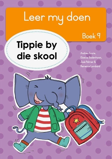 Leer my doen Vlak R Tippie Boek 9: Tippie by die skool