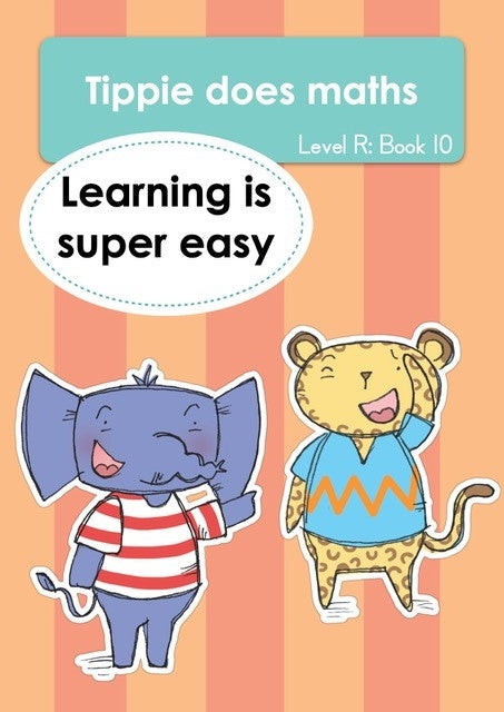Tippie Does Maths Level R Book 10: Learning is super easy
