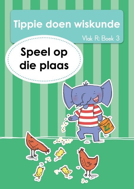 Tippie doen Wiskunde Vlak R Boek 3: Speel op die plaas
