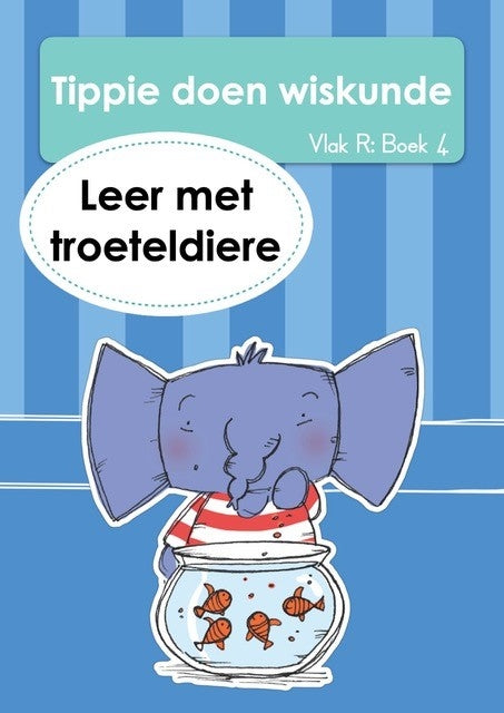 Tippie doen Wiskunde Vlak R Boek 4: Leer met troeteldiere