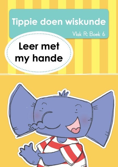 Tippie doen Wiskunde Vlak R Boek 6: Leer met my hande
