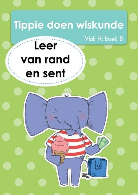 Tippie doen Wiskunde Vlak R Boek 8: Leer van rand en sent