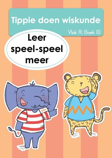 Tippie doen Wiskunde Vlak R Boek 10: Leer speel-speel meer