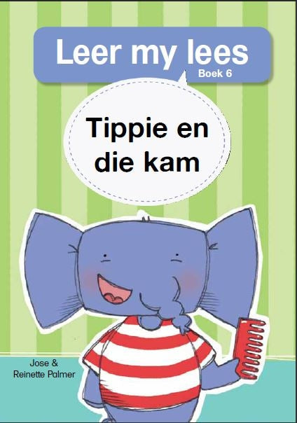 Leer my lees Vlak 1 Grootboek 06: Tippie en die kam