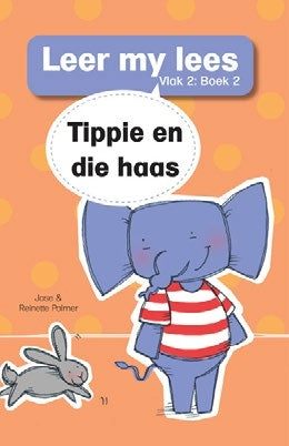 Leer my lees Vlak 2 Grootboek 02: Tippie en die haas